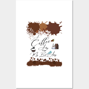 A Coffee a day /A Coffee a day keeps my bed away Drink Beverage Posters and Art